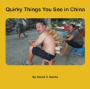 Image for Quirky Things You See in China