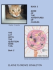 Image for More Of The Adventures Of Charles The Cat With The Question Mark Tail