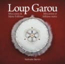 Image for Loup Garou, Mocassins &amp; M?tis Folklore / Loup Garou, Mocassins ET Folklore M?tis