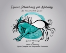 Image for Equine Stretching for Mobility - An Illustrated Guide
