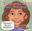 Image for Trilingual Me! Moi, trilingue!