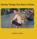 Image for Quirky Things You See in China