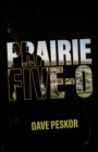 Image for Prairie Five-0