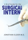 Image for A Brief Guide for the Surgical Intern