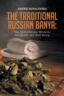 Image for The Traditional Russian Banya : The Hydrotherapy Modality for Health and Well-Being
