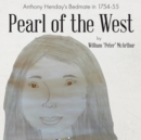 Image for Pearl of the West : Anthony Henday&#39;s Bedmate in 1754-55
