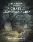 Image for In Blackburn Hamlet Book One : A Ghastly Graveyard Grin