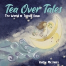 Image for Tea Over Tales : The World of Tabula Rasa