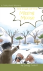 Image for The Case of the Missing Moose