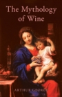 Image for The Mythology of Wine