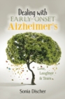 Image for Dealing with Early-Onset Alzheimer&#39;s