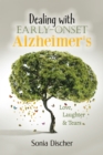 Image for Dealing With Early-Onset Alzheimer&#39;s: Love, Laughter &amp; Tears