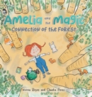 Image for Amelia and the Magic Connection of the Forest : A Book About the Unity and Wisdom of the Forest