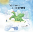 Image for The Princess &amp; The Dragon