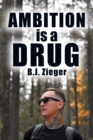 Image for Ambition Is a Drug