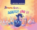 Image for It Came From the Science Lab!!!
