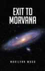 Image for Exit to Morvana
