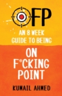 Image for OFP: An 8 Week Guide to Being On F*cking Point