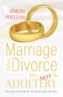 Image for Marriage After Divorce May Not Be Adultery: Even If It Feels Like It&#39;s the Death of You, You Part