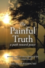 Image for The Painful Truth : A Path Toward Peace
