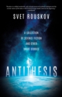 Image for Antithesis: A Collection of Science Fiction and Other Short Stories