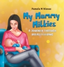 Image for My Mummy Milkies : A Journey Through Breastfeeding