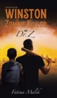 Image for Winston the Zombie Killer : And Dr. Z