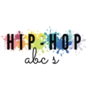 Image for Hip-Hop ABC&#39;s