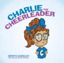 Image for Charlie the Cheerleader