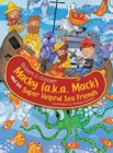 Image for Macky (a.k.a. Mack) and his Super Helpful Sea Friends