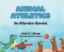 Image for Animal Athletics : An Alliterative Alphabet
