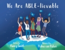 Image for We Are ABLE-lievable