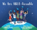 Image for We Are ABLE-lievable