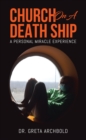 Image for Church on a Death Ship: A Personal Miracle Experience