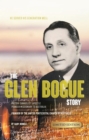 Image for Glen Bogue Story: Founder of the United Pentecostal Church of Australia