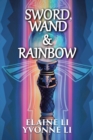 Image for Sword, Wand &amp; Rainbow