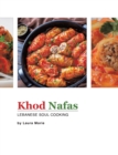 Image for Khod Nafas : Lebanese Soul Cooking