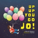 Image for Up up You Go Jo!