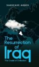 Image for The Resurrection of Iraq