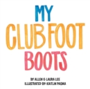 Image for My Clubfoot Boots