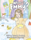 Image for Where is Emmy?