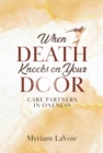 Image for When Death Knocks on Your Door: Care Partners in Oneness
