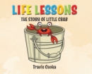 Image for Life Lessons : The Story of Little Crab