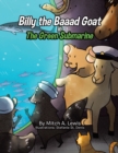 Image for Billy the Baaad Goat : The Green Submarine