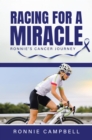 Image for Racing For A Miracle: Ronnie&#39;s Cancer Journey