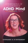 Image for Confessions of a Confident ADHD Mind: The Colourful Truth