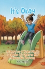 Image for It&#39;s Okay : A Story of a Young Family Learning It&#39;s Okay to Not Always Be Perfect