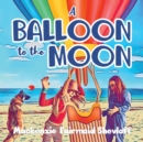 Image for A Balloon to the Moon