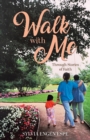 Image for Walk With Me : Through Stories of Faith