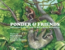 Image for Ponder and Friends : Adventures with Jack &amp; Riley in the Rainforest